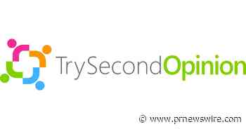 TRY SECOND OPINION,INC completes the 'Friends and Family' Round in Record Time