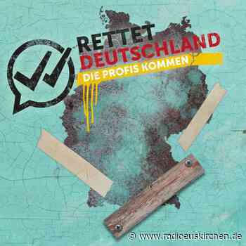 Rettet Deutschland - Die Profis kommen - Sondierungsgespräche - radioeuskirchen.de