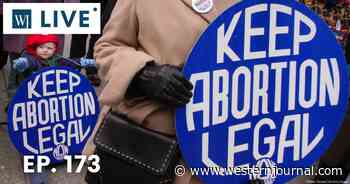 'WJ Live': Pro-Choice 'Insurrectionists' Storm Capitol in Hopes of Ending Abortion Bans