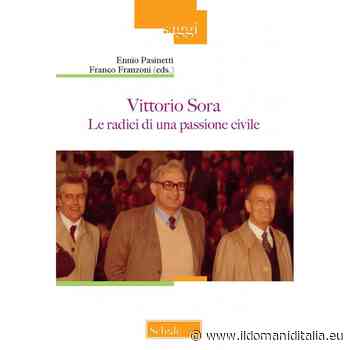 Una amicizia impensata e vera. Mario Capanna ricorda Vittorio Sora - Il Domani d'Italia