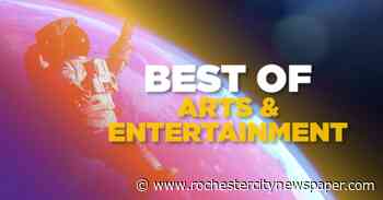 Best of Rochester: Arts & Entertainment