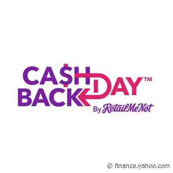 RetailMeNot's Annual Retail Holiday, Cash Back Day, Returns this Year on November 4th & 5th - Yahoo Finance
