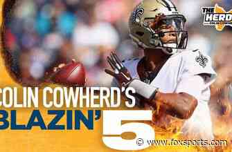 Blazin’ 5: Colin Cowherd’s picks for Week 4 of the 2021 NFL season I THE HERD
