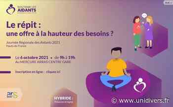 Journée Régionale des Aidants 2021 Hôtel Mercure Arras Centre Gare mercredi 6 octobre 2021 - Unidivers