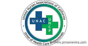 UNAC/UHCP: 20,000 Plus Health Care Heroes Work Without a Contract; Kaiser Permanente Sits on Billions of Dollars; Threatens Future of Patient Care with Extreme Proposals