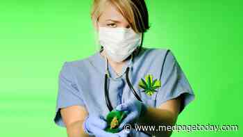 Nurses See New Career Opportunities in Medical Cannabis Space - MedPage Today