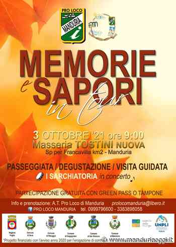MANDURIA - 'Memorie e sapori' in tour: domenica l'iniziativa della Pro Loco sarà ospitata dall'azienda agricola Tostini Nuova - ManduriaOggi