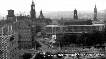 Michael Göring: "Dresden" - Blick zurück auf ein fernes Land - Deutschlandfunk Kultur