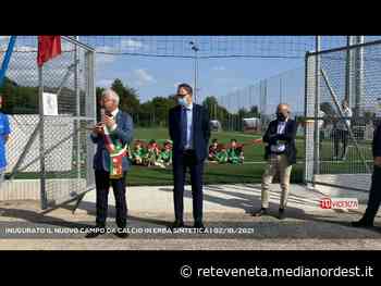 SCHIO | INUGURATO IL NUOVO CAMPO DA CALCIO IN ERBA SINTETICA - Rete Veneta