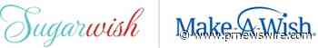 Sugarwish Partners with Make-A-Wish® to Deliver Happiness, Hope and Life-Changing Experiences One Sweet Gift at a Time