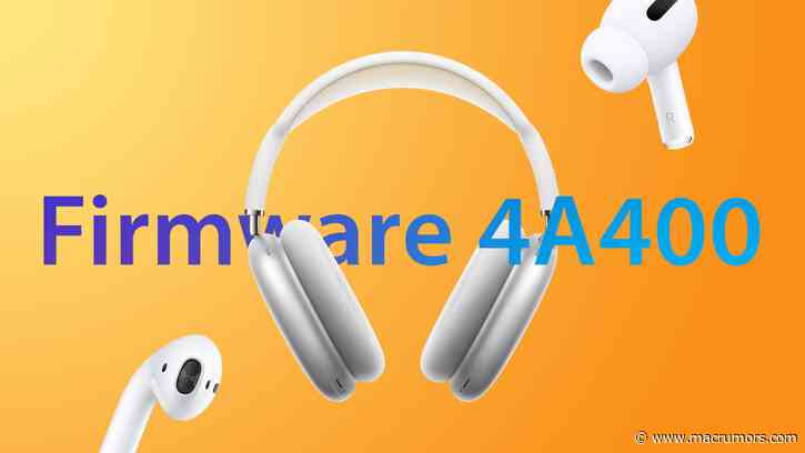 Apple Updates AirPods 2, AirPods Pro and AirPods Max Firmware to Version 4A400