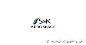 S&K Aerospace Wins Multi-Million Dollar Ground and Aircraft Support Equipment Contract - Business Wire