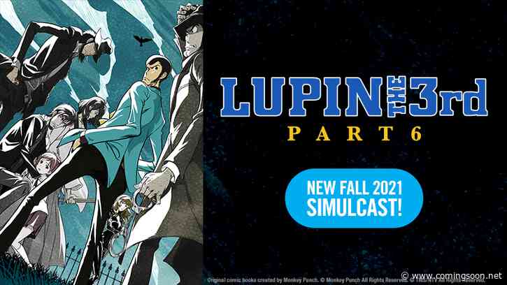 Lupin the 3rd Part 6 and Shikizakura Coming to HIDIVE This Month