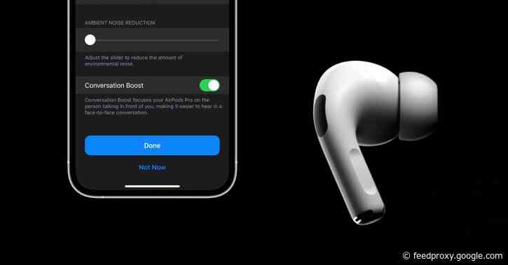 Here’s how to turn on the new AirPods Pro Conversation Boost feature in iOS 15