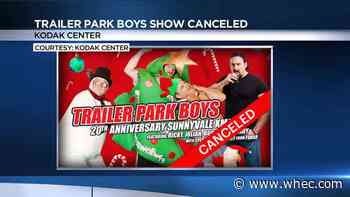 'Trailer Park Boys' show at Kodak Center canceled