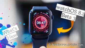 What’s new in watchOS 8.1 Beta 3 (Video)
