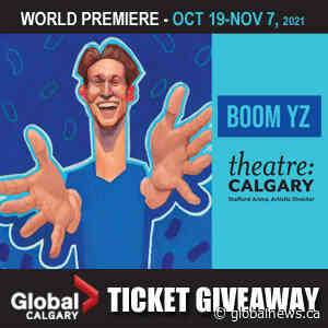 Global Calgary – Theatre Calgary's BOOM YZ Ticket Giveaway - GlobalNews Contests & Sweepstakes - Globalnews.ca