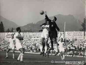 Serie C | 22280 giorni dopo: il Lecco ritrova il Padova. Nel 1960 la prima vittoria in Serie A dei blucelesti - Lecco Channel News