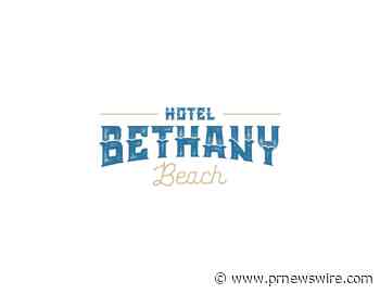 Introducing: Hotel Bethany Beach - PRNewswire