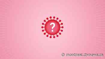 Coronavirus in Quebec: Mu variant of 'interest' - CTV Montreal