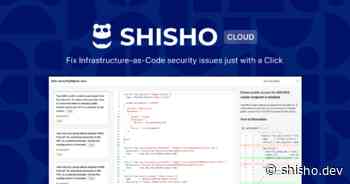 Shisho Cloud - Fix Infrastructure-as-Code security issues just with a Click