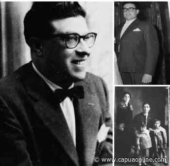 Capua - Foglie di Lauro - Il 'Maestro' Aldo Acunzo avrebbe compiuto cento anni, storia di un figlio illustre di Capua - Capuaonline.com