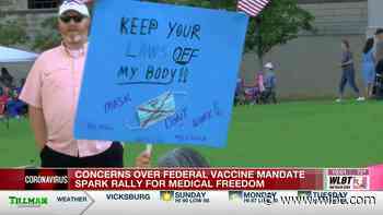 Concerns over federal vaccine mandate spark rally for medical freedom in Jackson - WLBT