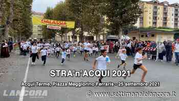 Acqui Terme – STRA’n’ACQUI 2021 (video) - L'Ancora