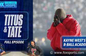 Mark Titus and Tate Frazier discuss Kayne West’s basketball academy | Titus &amp; Tate
