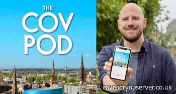 New 'Cov Pod' podcast to launch to explore issues facing Coventry and explore the good work - Coventry Observer