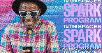 Twitter launches ‘Spaces Spark’ accelerator program