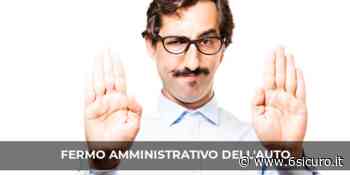 Fermo amministrativo auto: le regole di Agenzia Riscossione - 6sicuro.it