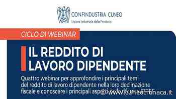 CUNEO/ Reddito di lavoro dipendente e riforma Irpef: proseguono i webinar di Confindustria- Cuneocronaca.it - Cuneocronaca.it