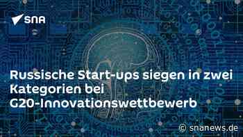 Russische Start-ups siegen in zwei Kategorien bei G20-Innovationswettbewerb - SNA
