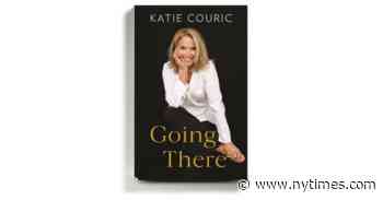 Book Review: ‘Going There,’ by Katie Couric