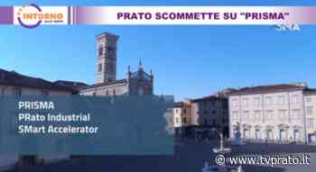 Prato scommette su “Prisma” - tvprato.it