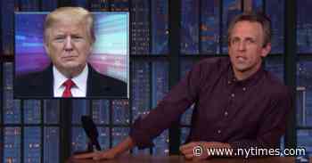Late Night Isn’t Threatened by Trump’s Latest Stunt