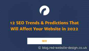 12 SEO Trends & Predictions That Will Affect Your Website in 2022 [Infographic]