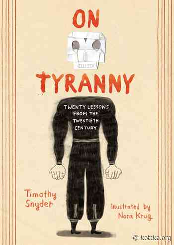 The Graphic Edition of “On Tyranny: Twenty Lessons from the Twentieth Century”