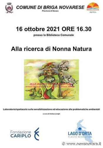 Domani a Briga Novarese va in scena 'Alla ricerca di Nonna Natura' - NewsNovara.it