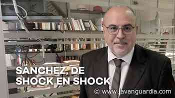 Sánchez, de shock en shock - La Vanguardia