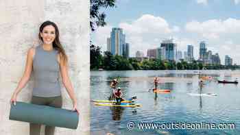Yoga With Adriene's Guide to Austin - Outside Online - Outside