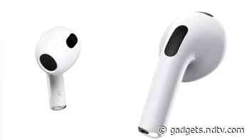 Apple AirPods (3rd Generation) With AirPods Pro-Like Design, Spatial Audio Support Launched