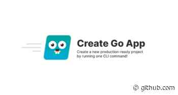 Create Go App - Create a new production-ready project by one CLI command