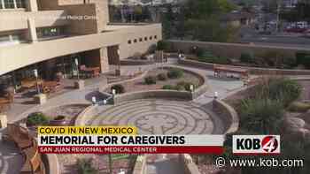 San Juan Regional Medical Center dedicates memorial to caregivers who died during pandemic - KOB