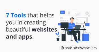 7 Tools for creating beautiful websites and apps