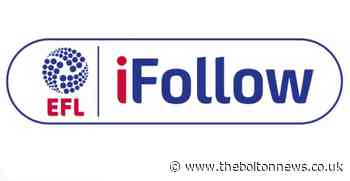 Bolton Wanderers CEO Neil Hart discusses iFollow and streaming service future - The Bolton News