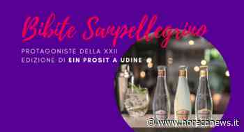 Bibite Sanpellegrino protagoniste della XXII edizione di Ein Prosit a Udine - Horeca News