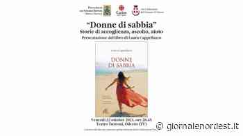 Oderzo/Venerdì al Turroni la presentazione del libro “Donne di sabbia” - Giornale Nord Est