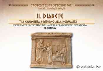 CROTONE – La terza edizione del congresso “Il diabete tra emergenza e ritorno alla normalità” - Calabria Live